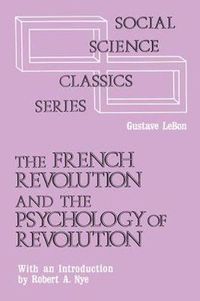 Cover image for The French Revolution and the Psychology of Revolution