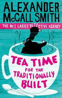 Cover image for Tea Time For The Traditionally Built