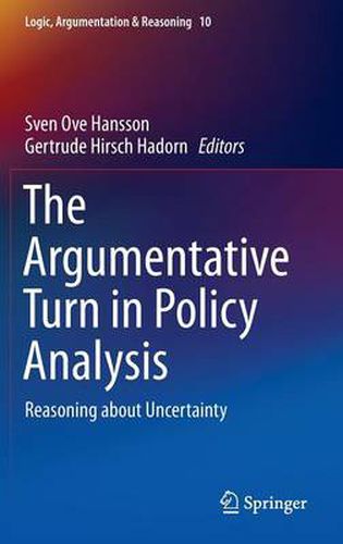 Cover image for The Argumentative Turn in Policy Analysis: Reasoning about Uncertainty