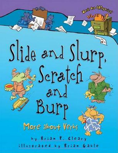 Cover image for Slide and Slurp Scratch and Burp: More Verbs