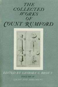 Cover image for The Collected Works of Count Rumford: Light and Armament