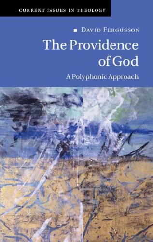 Cover image for The Providence of God: A Polyphonic Approach