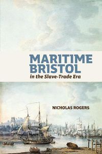 Cover image for Maritime Bristol in the Slave-Trade Era