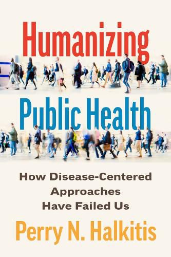Cover image for Humanizing Public Health