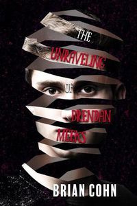 Cover image for The Unraveling of Brendan Meeks