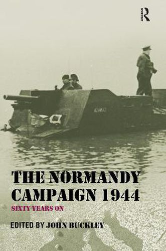 Cover image for The Normandy Campaign 1944: Sixty Years On
