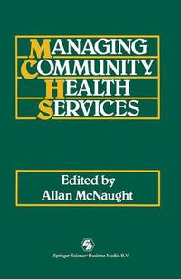 Cover image for Managing Community Health Services