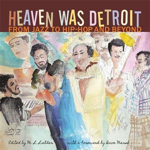 Heaven Was Detroit: From Jazz to Hip-hop and Beyond