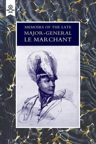 Cover image for Memoirs of the Late Major-General Le Marchant