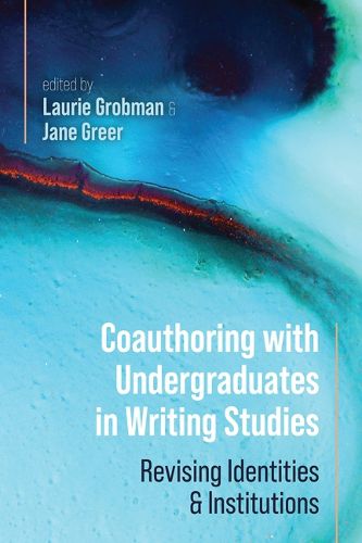 Cover image for Coauthoring with Undergraduates in Writing Studies