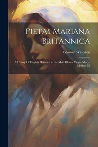 Cover image for Pietas Mariana Britannica