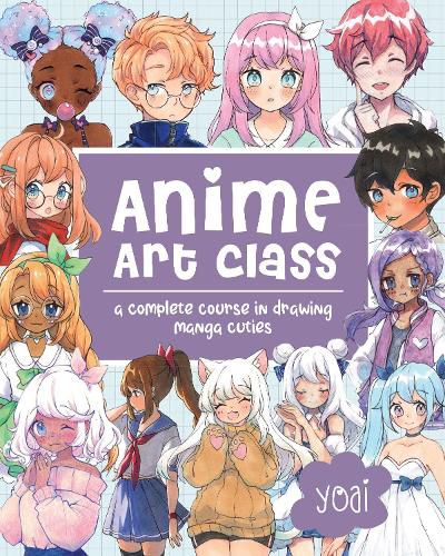 Cover image for Anime Art Class: A Complete Course in Drawing Manga Cuties
