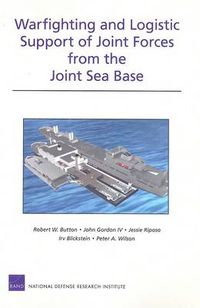 Cover image for Warfighting and Logistic Support of Joint Forces from the Joint Sea Base