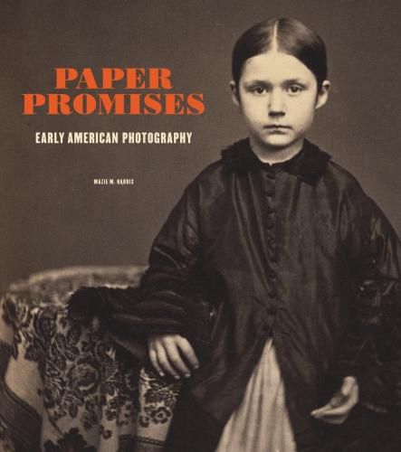 Cover image for Paper Promises - Early American Photography