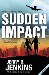 Cover image for Sudden Impact: An Airquest Adventure bind-up