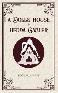 Cover image for A Dolls House & Hedda Gabler