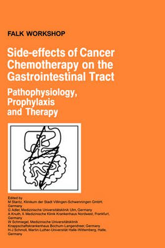 Side-effects of Cancer Chemotherapy on the Gastrointestinal Tract: Pathophysiology, Prophylaxis and Therapy