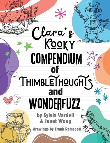 Cover image for Clara's Kooky Compendium of Thimblethoughts + Wonderfuzz