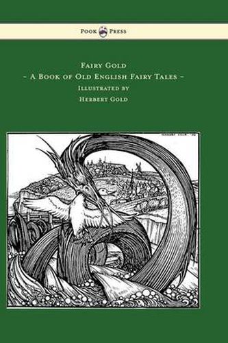 Cover image for Fairy Gold - A Book of Old English Fairy Tales - Illustrated by Herbert Cole