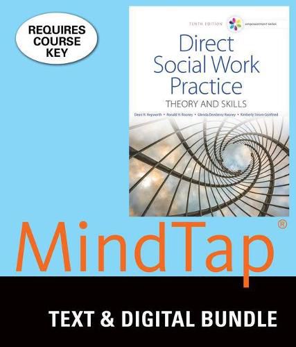 Cover image for Bundle: Empowerment Series: Direct Social Work Practice: Theory and Skills, Loose-Leaf Version, 10th + Mindtap Social Work, 1 Term (6 Months) Printed Access Card