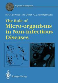 Cover image for The Role of Micro-organisms in Non-infectious Diseases