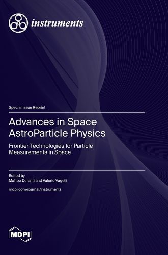 Cover image for Advances in Space AstroParticle Physics