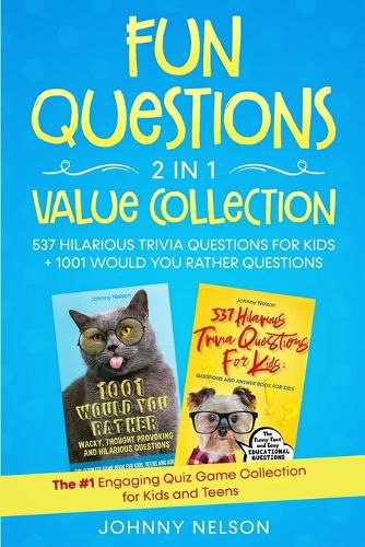 Cover image for Fun Questions 2 in 1 Value Collection: The #1 Engaging Quiz Game Collection for Kids, Teens and Adults