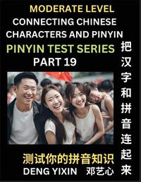 Cover image for Connecting Chinese Characters & Pinyin (Part 19)