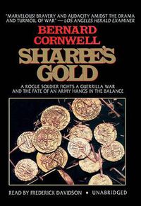 Cover image for Sharpe's Gold: Richard Sharpe and the Destruction of Almeida, August 1810