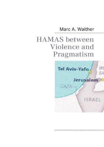 Cover image for HAMAS Between Violence and Pragmatism