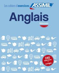 Cover image for Cahier exercices anglais debutant