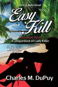 Cover image for Easy Kill: An E.Z. Kelly Novel
