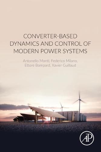 Cover image for Converter-Based Dynamics and Control of Modern Power Systems