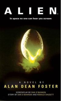 Cover image for Alien: The Official Movie Novelization