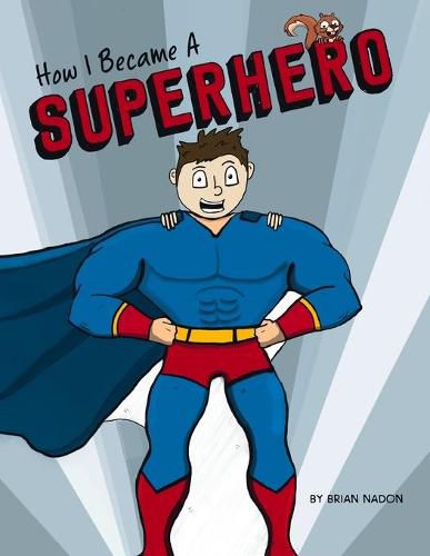 Cover image for How I Became a Superhero