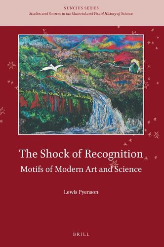 Cover image for The Shock of Recognition: Motifs of Modern Art and Science