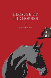 Cover image for Because Of The Horses