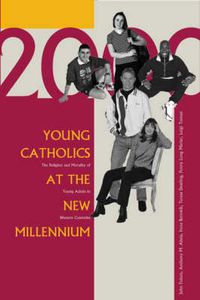 Cover image for Young Catholics at the New Millennium: The Religion and Morality of Young Adults in Western Countries