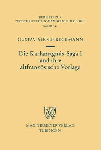 Die Karlamagnus-Saga I und ihre altfranzoesische Vorlage