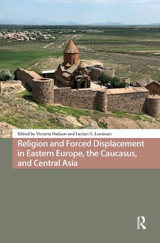 Cover image for Religion and Forced Displacement in Eastern Europe, the Caucasus, and Central Asia