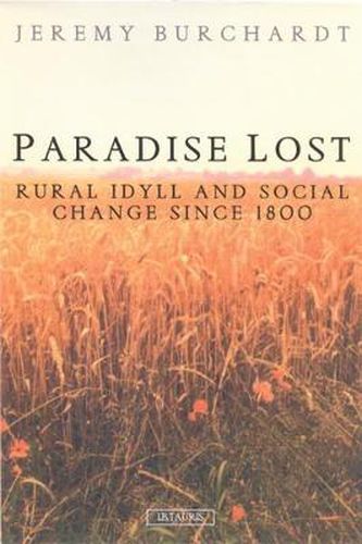 Cover image for Paradise Lost: Rural Idyll and Social Change Since 1800