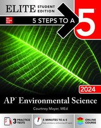 Cover image for 5 Steps to a 5: AP Environmental Science 2024 Elite Student Edition