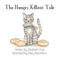 Cover image for The Hungry Kitten's Tale