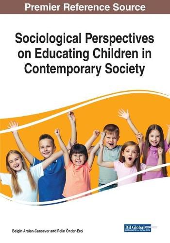 Cover image for Sociological Perspectives on Educating Children in Contemporary Society