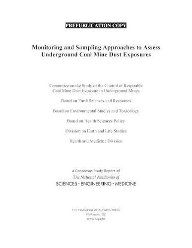 Cover image for Monitoring and Sampling Approaches to Assess Underground Coal Mine Dust Exposures