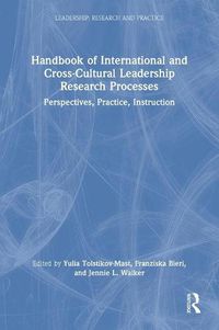 Cover image for Handbook of International and Cross-Cultural Leadership Research Processes: Perspectives, Practice, Instruction