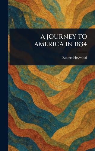 Cover image for A Journey to America in 1834