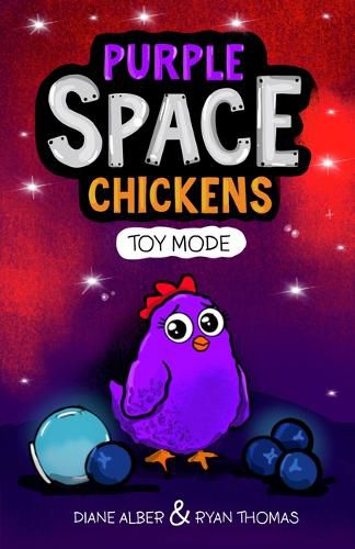 Cover image for Purple Space Chickens: Toy Mode