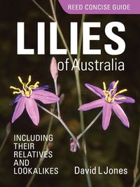 Cover image for Reed Concise Guide: Lilies of Australia