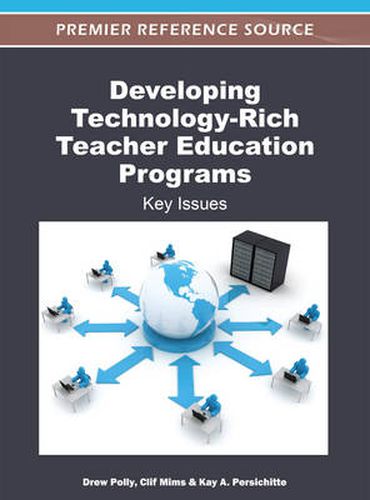 Cover image for Developing Technology-Rich Teacher Education Programs: Key Issues